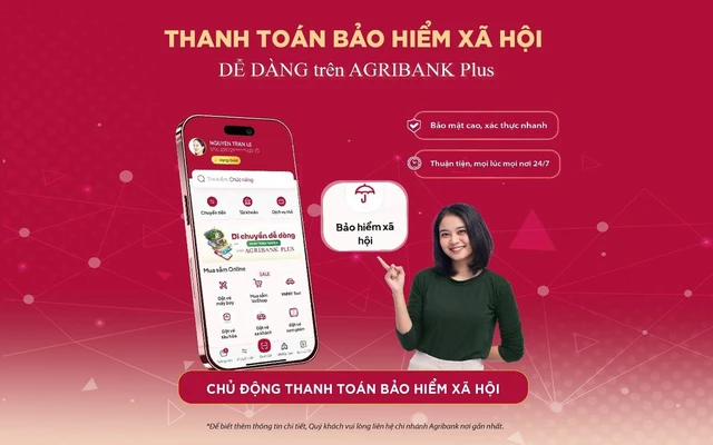 Agribank triển khai dịch vụ thanh toán Bảo hiểm xã hội trên Agribank Plus